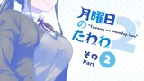 Tawawa on Monday Two, Episode 7: Black, Bold, and Big!