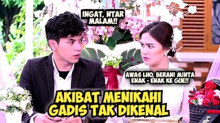 Akibat Menikahi Gadis Tak Dikenal - Alur Cerita Film