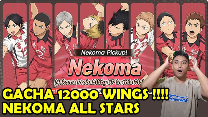 GACHA LAGI 12000 WINGS !! BANNER Bagus NEKOMA All STARS - Haikyuu!! Touch The Dream