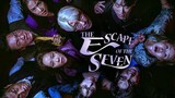 EP4 //. The Escape of the Seven: War for Survival [ 2023 ]