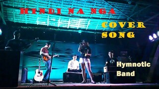 Hindi Na Nga by This Band - Cover Song by Hymnotic Band
