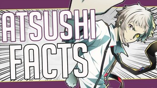 5 Facts About Atsushi Nakajima - Bungo Stray Dogs/Bungou Stray Dogs