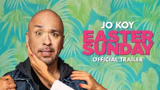 Easter Sunday | Official Trailer [HD]