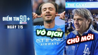 Điểm tin 90+ ngày 7/5 | Siêu máy tính dự đoán kết cục Premier League; Chelsea đã có chủ sở hữu mới