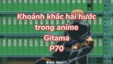 Khoảng khắc hài hước trong anime Gintama P72| #anime #animefunny #gintama