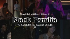 [Vietsub] Black Familia ~ Shindoke no Fukushu tập 7