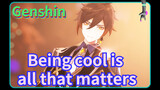 Being cool is all that matters
