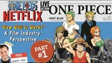 Live-Action One Piece (Netflix) "How Will It Work?" - A Film Industry Perspective | Part One