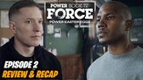 Power Book IV Force 'Episode 2 Review & Recap'
