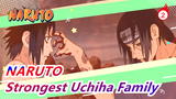 NARUTO| Strongest Uchiha Family_2