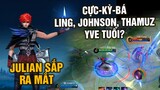 Tốp Mỡ | SỨC MẠNH CỦA JULIAN: BÁ! CÂN CẢ LING, JOHNSON, YVE, THAMUZ! HOT BAN/PICK ĐẤY | MLBB