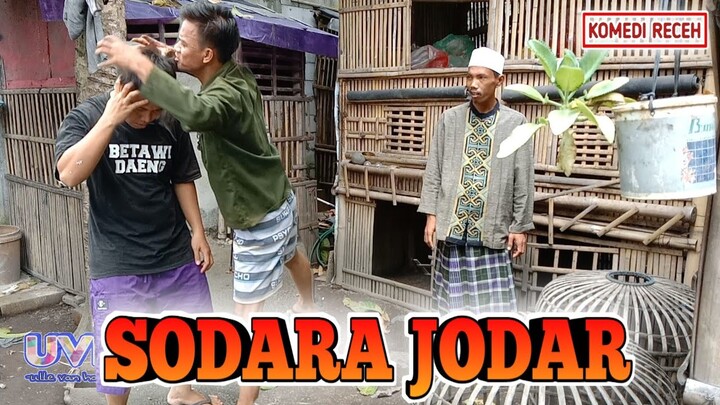 KOMEDI RECEH ~ SODARA JODAR JASA