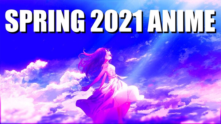 A-View of Spring 2021 Anime