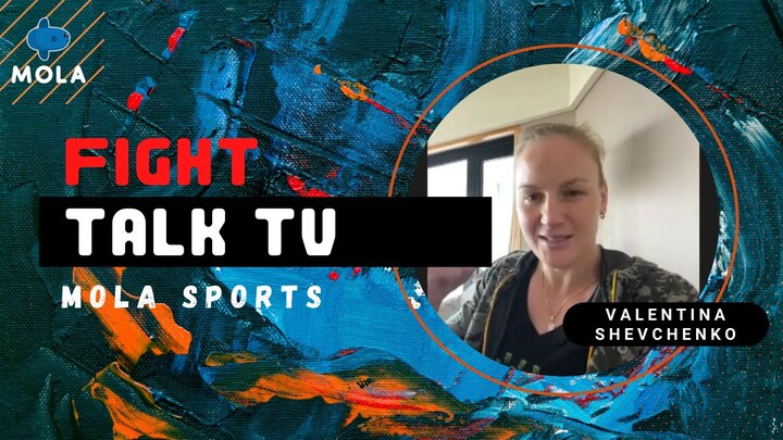 FightTalk TV: UFC Women's Flyweight Champion Valentina Shevchenko