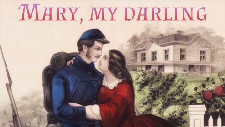 Mary, My Darling ~ A song of the Irish Brigade ~ (with Lyrics)