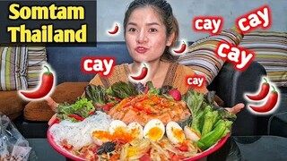 Người Thái Ăn Somtam Siêu Cay Nhìn Chảy Nước Miếng - Thai Food | ส้มตำเผ็ดสุด ๆ