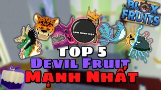 Roblox- Top 5 Devil Fruit Mạnh Nhất Và Tốt Nhất Trong Blox Fruit Update 17.3