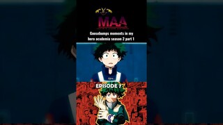 my hero academia S2 part 1 Goosebumps moments #shorts #anime #animeedit #myheroacademia #naruto