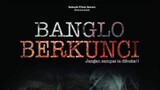 Banglo Berkunci Full Movie