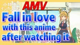 [Miss Kobayashi's Dragon Maid]  AMV |  Fall in love with this anime after watching it