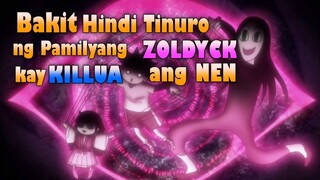 Bakit hindi ITUNURO ng Pamilyang ZOLDYCK kay KILLUA ang NEN