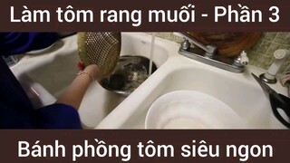 Làm tôm rang muối bánh phồng tôm siêu ngon #3