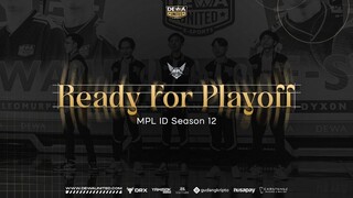 SANG DEWA DEBUTAN MPL | WE ARE READY TO PLAYOFFS MPL ID S12