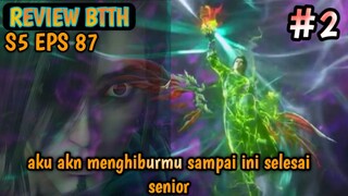 btth season 5 episode 87 sub indo - part 2