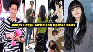 James Jirayu Talks About His Girlfriend 2022.