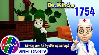 Dr. Khỏe - Tập 1754: Lá vông nem hỗ trợ điều trị mất ngủ | THVL