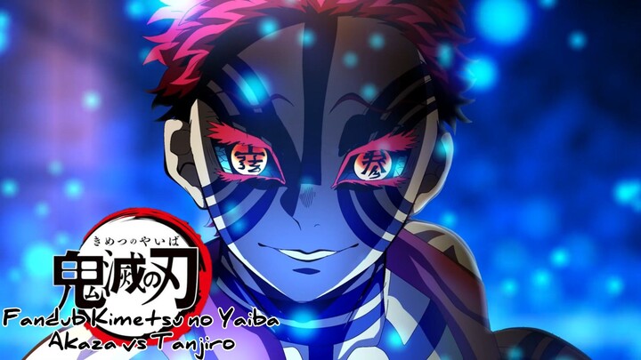 Fandub Kimetsu no Yaiba Fananimation "Akaza vs Tanjiro"