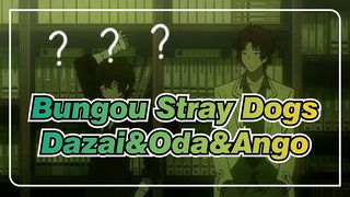 [Bungou Stray Dogs] Dazai&Oda&Ango Met for First Time Cut