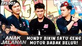 MONDY BIKIN SATU GENG MOTOR BABAK BELUR! - ANAK JALANAN