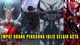 4 ORANG PENGGUNA IBLIS SELAIN ASTA DI BLACK CLOVER - PEMBAHASAN ANIME BLACK CLOVER