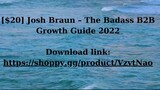 [$20] Josh Braun – The Badass B2B Growth Guide 2022