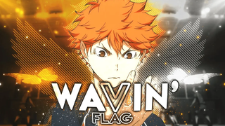 Haikyuu - Wavin Flag แก้ไข/AMV! 4K