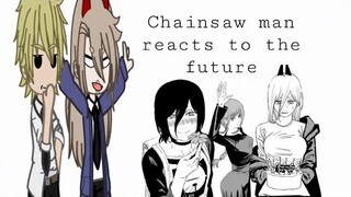 Chainsaw man reacts to the future⛓️😈MANGA SPOILERS! cringe😭 SHIPS!