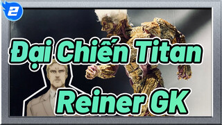 Đại Chiến Titan|Mất hết 1 tháng! Từ xương đến cơ bắp đến áo giáp！——Reiner_B2