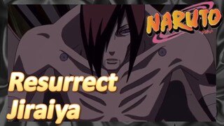 Resurrect Jiraiya