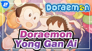 [Doraemon] Yong Gan Ai (Bebas Untuk Mencintai)_2