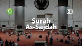 Surah As Sajdah Bacaan Quran Merdu - Anas Al Emadi ᴴᴰ