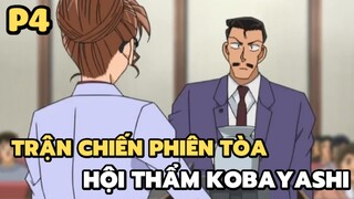 [Thám tử lừng danh Conan] - Trận chiến phiên tòa hội thẩm Kobayashi (P4) | Anime hay