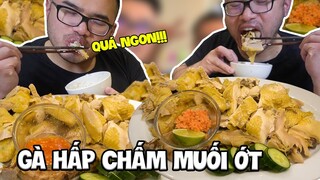 CÁCH LÀM GÀ HẤP CHẤM MUỐI ỚT SIÊU NHỨC NÁCH