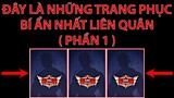 Đây Là Những Bộ Trang Phục Bí Ẩn Nhất Liên Quân Không Được Phép Xuất Hiện Tại Việt Nam ( Phần 1 )