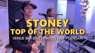 STONEY | TOP OF THE WORLD - Sweetnotes Live @ Gensan