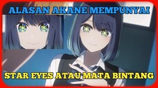 Kenapa Akane mendapat Mata bintang | Oshi No Ko