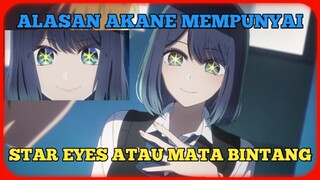 Kenapa Akane mendapat Mata bintang | Oshi No Ko