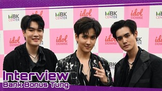 Bank Bonus Tung Superboy's interview in Idol Exchange Sep 6, 2020