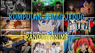 🔥KUMPULAN JEDAG JEDUG ANIME RANDOM LUCU DAN KEREN PART 16 😎