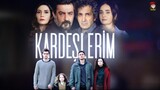 Kardeslerim - Episode 121 (English Subtitles)